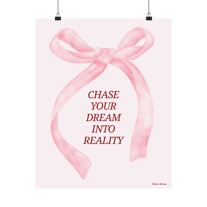 Chase Your Dream Into Reality